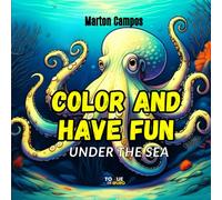 Coloring book for fun and relaxation: under the sea