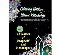 Coloring Book for Islamic Knowledge: 25 Names of Prophets and Messenger