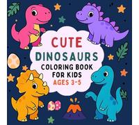 Coloring Book for Kids 3-5: Cute Dinosaurs Pocket Size Book | 30 Easy And Fun Pages For Kids on the Go