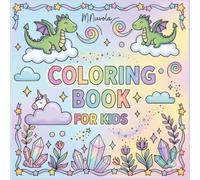 coloring book for kids: 40 Fantasy Coloring Pages: Single-Sided Sheets for Markers and Pencils, Gift Idea for Kids Ages 6-10, Illustrations of ... into the Fantasy World for Boys and Girls