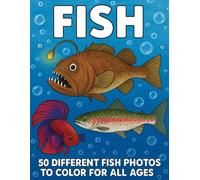 Coloring Book for Kids & Adults: 50 Unique Freshwater & Saltwater Fish in Alphabetical Order - Bold, Easy Designs for Relaxation, Stress Relief & ... the surface-one relaxing fish at a time!