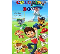 Coloring Book for Kids Ages 3-5: Cute Hero Puppies Adventure - Fun and Easy Coloring Pages for Toddlers: Easy and Fun Coloring Book with Cute Rescue Dogs - Perfect Gift for Boys and Girls