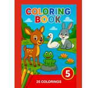 Coloring Book for Kids Ages 3-5: Red Series Book 5: 25 Easy and Fun Colorings of Forest Animals for Preschoolers (Red Series Coloring Book for Kids)