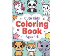 Coloring Book for Kids Ages 4-8: Super Cute Animals and Simple Illustration To Learn and Color