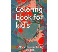 Coloring book for kid's: Alfabet coloring book children