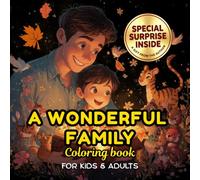 Coloring Book for Kids and Adults: A Wonderful Family Coloring Book: Fun, Relaxing & Easy Designs for All Ages + Surprise Gift Inside, Creative Challenge & Special Moments Together