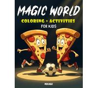 Coloring Book for Kids and Adults ,: Magic world ,Funny Animals, Foods & Friends Coloring Book Moments for Relaxation , age 4-10