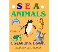 Coloring Book for Kids and Seniors ,Sea Animals,100 Pages: Coloring,Connecting the Dots, and Illustrations