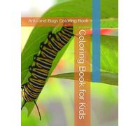 Coloring Book for Kids: Ants and Bugs Coloring Book