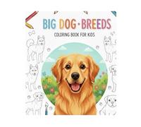Coloring book for kids: Big dog breeds