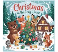 Coloring Book for Kids Christmas in the Cozy Woods: A Heartwarming Woodland Christmas Coloring Book for Kids Ages 6-12 and the Whole Family (Cozy Forest Christmas Animals Coloring Collection)