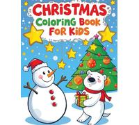 Coloring Book for Kids: Christmas Magic: Simple and Fun Holiday Coloring for Kids Ages 3-6