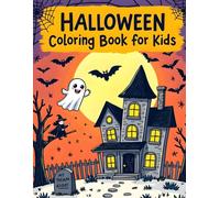 Coloring Book for Kids: Coloring book for Kids with Ghost, Cats, Witches, Spiders, and much more