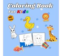Coloring book for kids: Easy and cozy coloring book for kids and adults for playful and relaxation time, Featuring animals, Fishes and many more