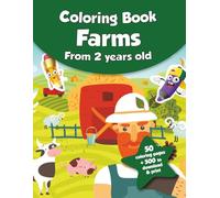 Coloring book for kids - Farms (from 2 years old): 50 coloring pages + 500 to download & print!