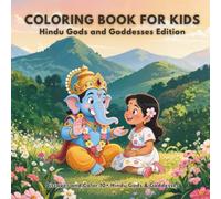 Coloring Book for Kids: Hindu Gods & Goddesses Edition | Indian Deities Coloring Book | 10+ Adorable Hindu God & Goddesses Coloring Book | Shiva, ... many more | 8.5 x 8.5 inch | Best for Gifting