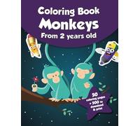 Coloring book for kids - Monkeys (from 2 years old): 50 coloring pages + 500 to download & print!