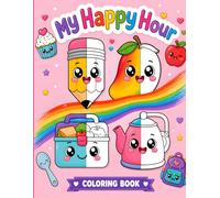 COLORING BOOK FOR KIDS: MY HAPPY HOUR: Easy & Cute Coloring Pages for Little Artists