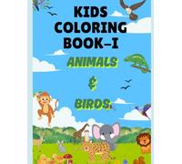 Coloring Book for kids part I: Animals and Birds: Fun activity book with 30 coloring pages and facts and rhymings for children ages 3-8