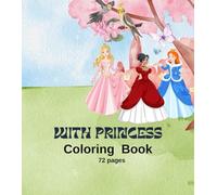 Coloring Book for Little Girls with Princesses: Fun and Imaginative Coloring Pages Featuring Beautiful Princesses for Girls Ages 3+
