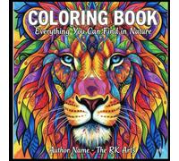 Coloring Book For Mind Clarity: Relax and Unwind with the beauty of Everything Beyond the Busy Life