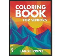 COLORING BOOK FOR SENIORS WITH DEMENTIA: Therapeutic Designs for Low Vision & Alzheimer's - Engaging, Accessible Activities for Enhanced Wellbeing
