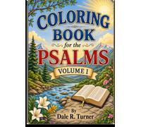 Coloring Book For The Psalms: Volume 1