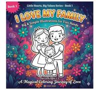 Coloring Book for Toddlers 1-3 Girls: I Love My Family: Big & Simple Illustrations for Little Girls | First Easy Coloring Pages with Thick Lines | ... Theme | Perfect Gift for Toddlers Age 1, 2, 3