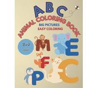 Coloring Book for Toddlers 2-4 Years: Cute Animals and Alphabets, Simple Pictures to Learn and Color