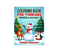 Coloring Book for Toddlers: Winter & Holiday: 32 simple and cute winter illustrations - friendly snowmen, happy reindeer, sparkling trees, and playful ... 11 (Magical Christmas Coloring Books Series)