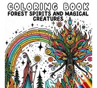 Coloring Book - Forest Spirits and Magical Creatures (Coloring Book - Fantasy and Magic)