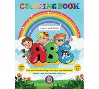 Coloring Book: Fun and Creative Ways to Learn the Alphabet