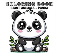 Coloring Book: Giant Animals World - Panda