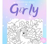 Coloring book - Girly - Unicorn, mermaid and princess: Coloring book for children ages 3 - 10 (Cahier d'activités)