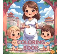 Coloring Book: Happy Daily Life Of Pregnancy