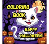 Coloring Book- Happy Halloween: Cute Halloween Coloring Book for Kids - 25 Fun & Friendly Characters and Scenes!