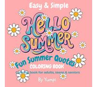 Coloring book: Hello Summer! Fun summer quotes to color: Cool summer quotes to color to get you in the summer mood!
