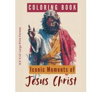 Coloring Book - Iconic Moments of Jesus Christ: Large Format