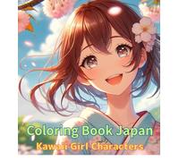 Coloring Book Japan: Kawaii Girl Characters