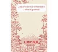 Coloring book - Japanese Countryside: Nostalgic Japanese scenery, Traditional culture: Japanese countryside train station, lush rice fields, shops