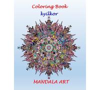 Coloring Book - Kyilkor: Mandala Art