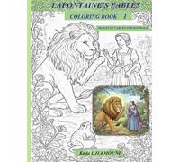 COLORING BOOK - LAFONTAINE'S FABLES: IMAGES OF FABLES AND MANDALAS