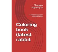 Coloring book (latest rabbit: A whimsical jouney through nature