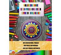 Coloring book / Libro para colorear / Livre a coloriage: With motivational phrases / Con frases motivacionales / Avec phrases motivantes