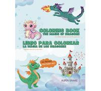 Coloring Book / Libro para colorear: The Magic of dragons / La Magia de los Dragones