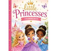 Coloring Book : Little Princesses