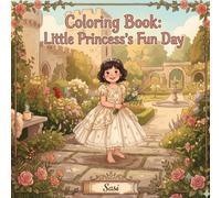 Coloring Book Little Princess's Fun Day: princess coloring book for girls, bold and easy coloring book for kids, cute princess and animal friends coloring