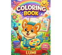 Coloring Book - Lumi: Cute Animal Coloring Book for Kids | Fun, Creative & Relaxing Art Activities