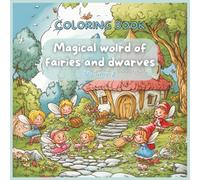 Coloring book Magical world of fairies and dwarves Volume 2 (English coloring books)