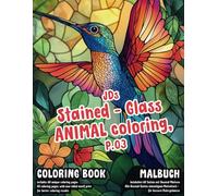 Coloring Book / Malbuch : JDs Stained Glass Animal coloring, P.03: a wonderful way to reduce stress with creative art, suitable for kids or adults, intermediate level of difficulty, 60 coloring pages